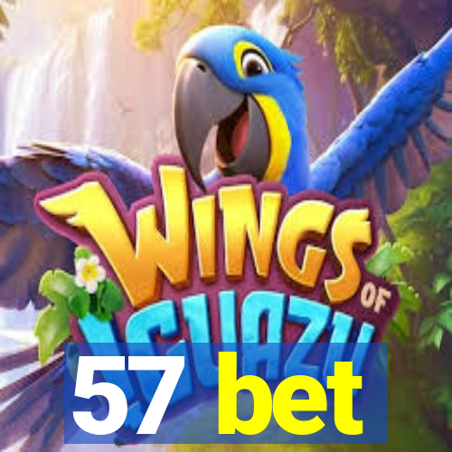 57 bet